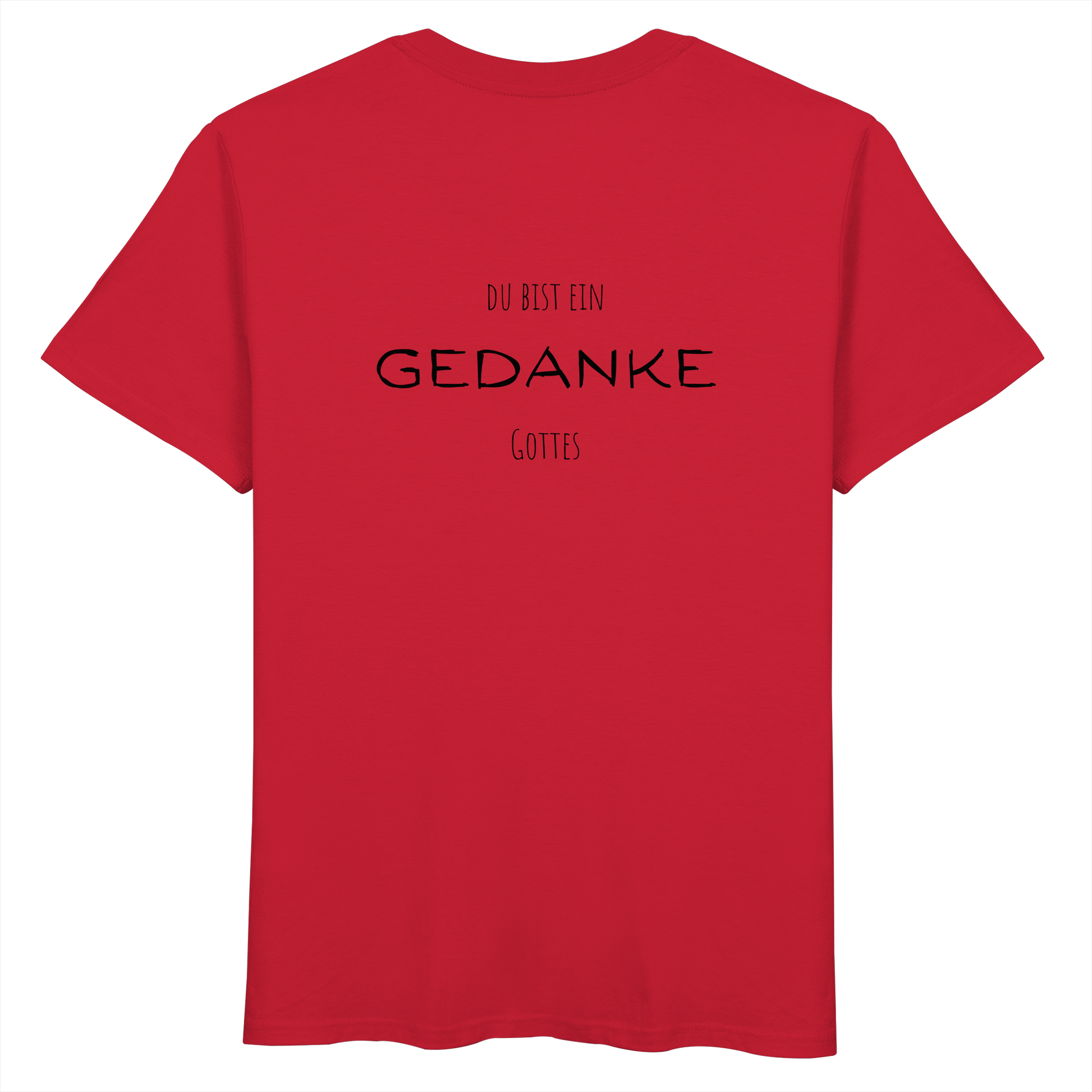 Du bist ein Gedanke Gottes - Organic Basic Shirt - wertvoll und geliebt 