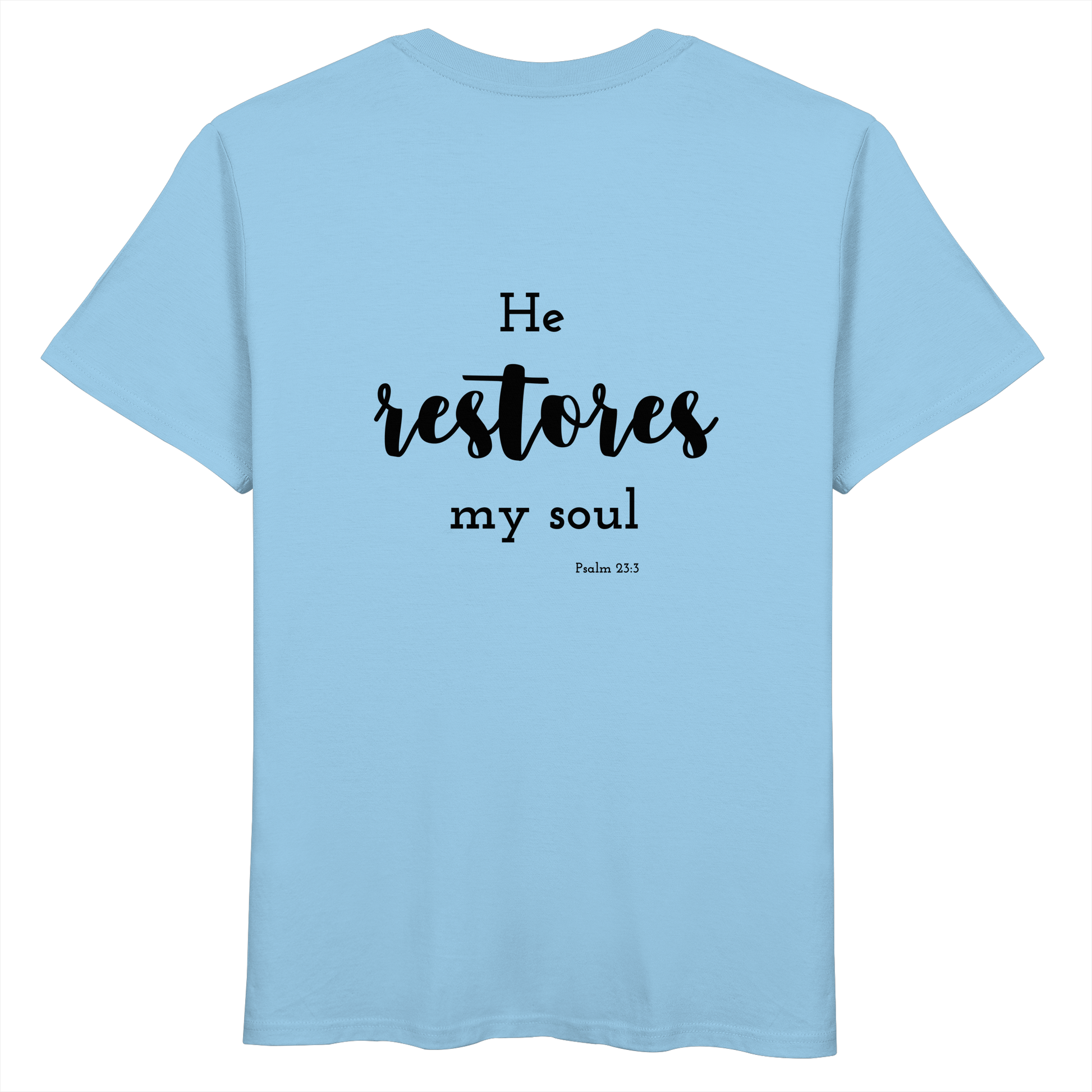 He restores my soul - Organic Basic Shirt - wertvoll und geliebt 