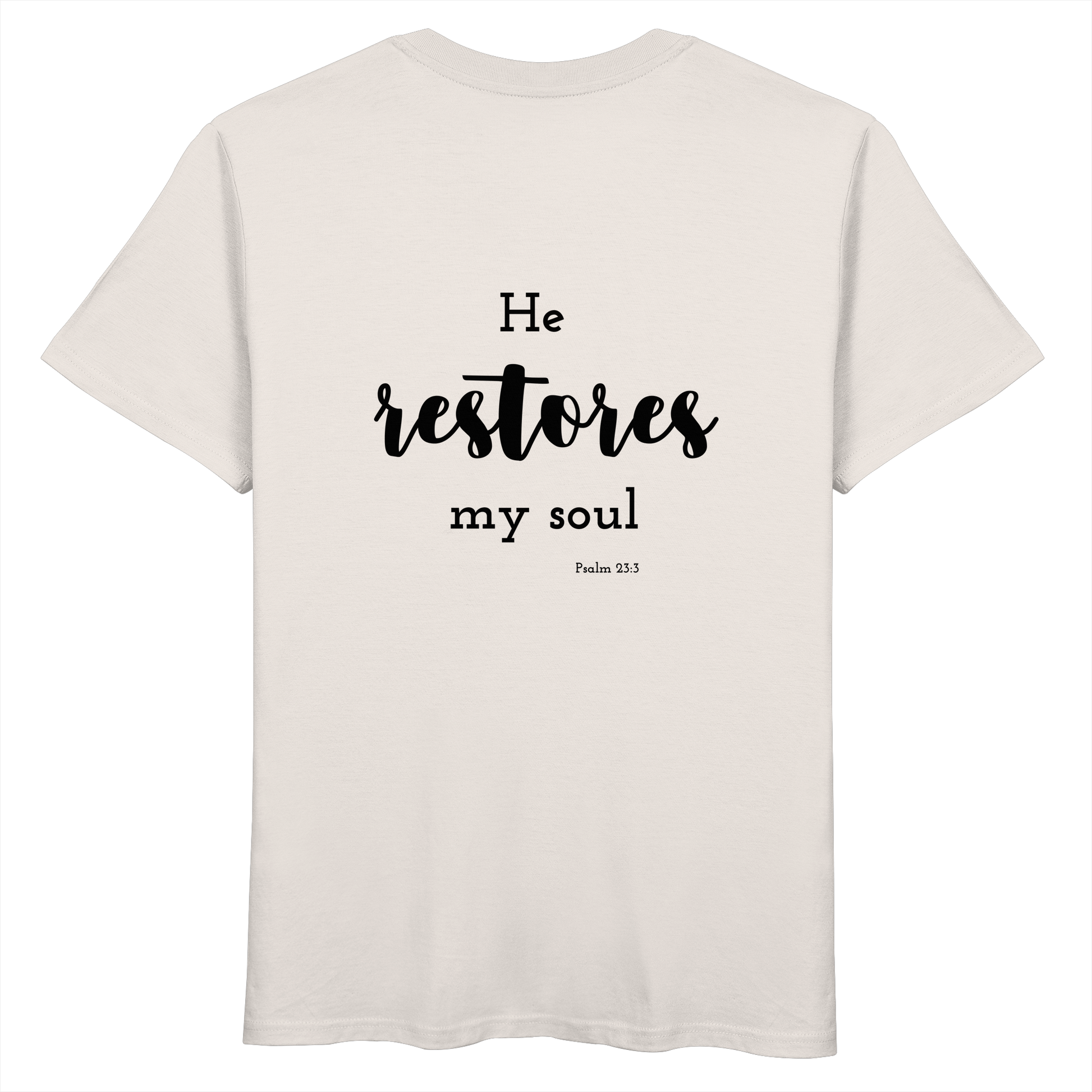 He restores my soul - Organic Basic Shirt - wertvoll und geliebt 