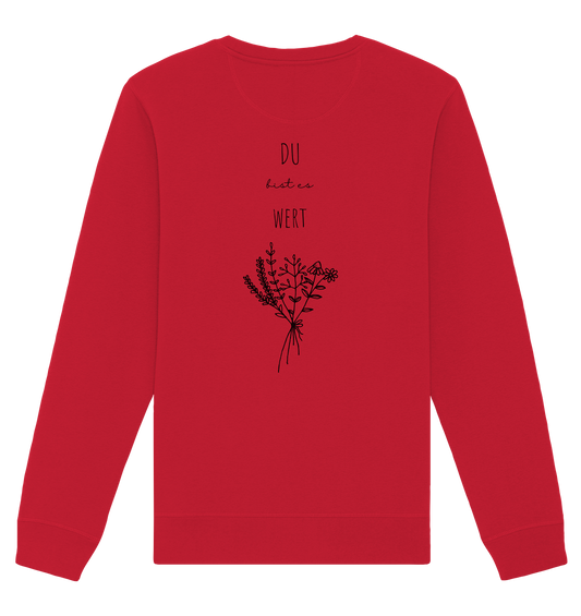 Du bist es wert - Organic Basic Unisex Sweatshirt - wertvoll und geliebt 