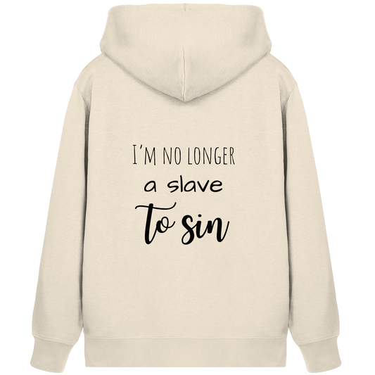 I´m no longer a slave to sin - Organic Zipper - wertvoll und geliebt 