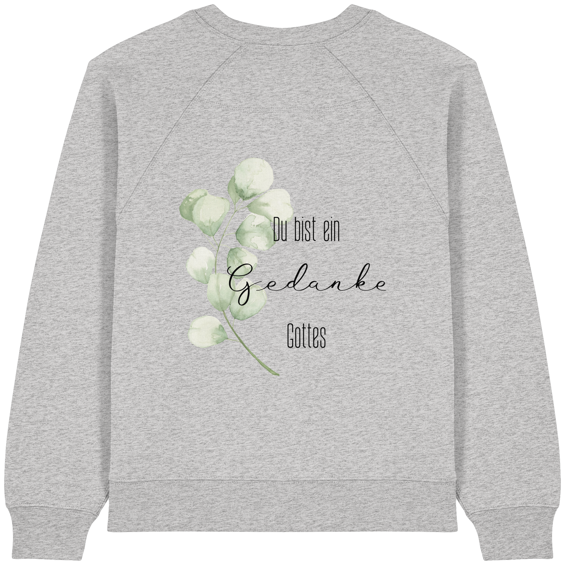 Du bist ein Gedanke Gottes - Womens Organic Raglan Sweatshirt - wertvoll und geliebt 