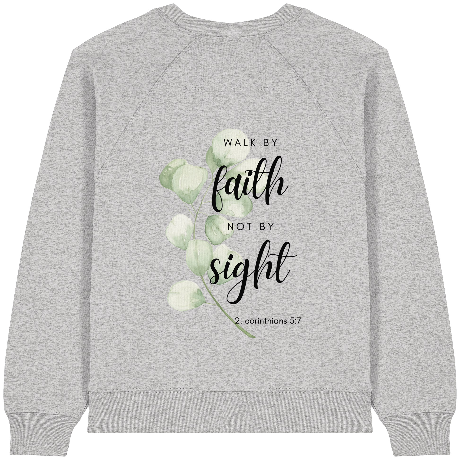 Walk by faith - Womens Organic Raglan Sweatshirt - wertvoll und geliebt 