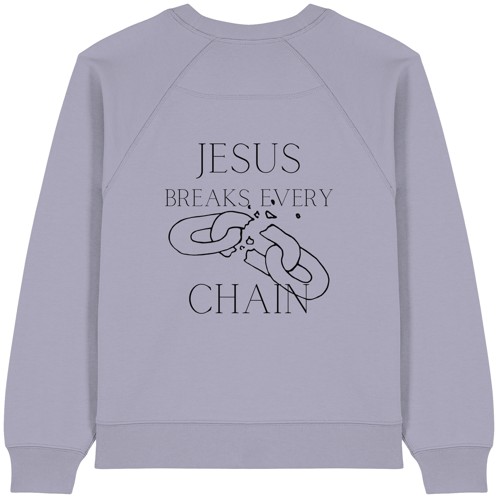 break every chain - Womens Organic Raglan Sweatshirt - wertvoll und geliebt 