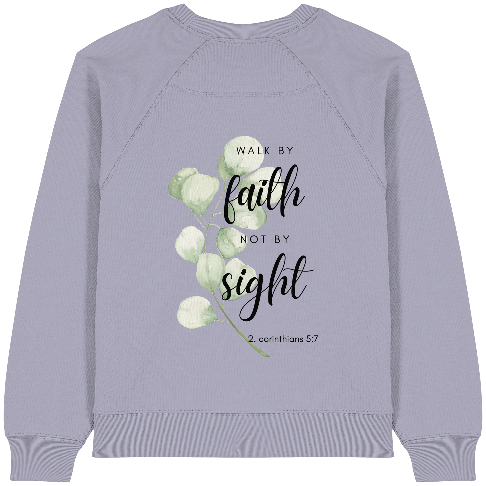 Walk by faith - Womens Organic Raglan Sweatshirt - wertvoll und geliebt 