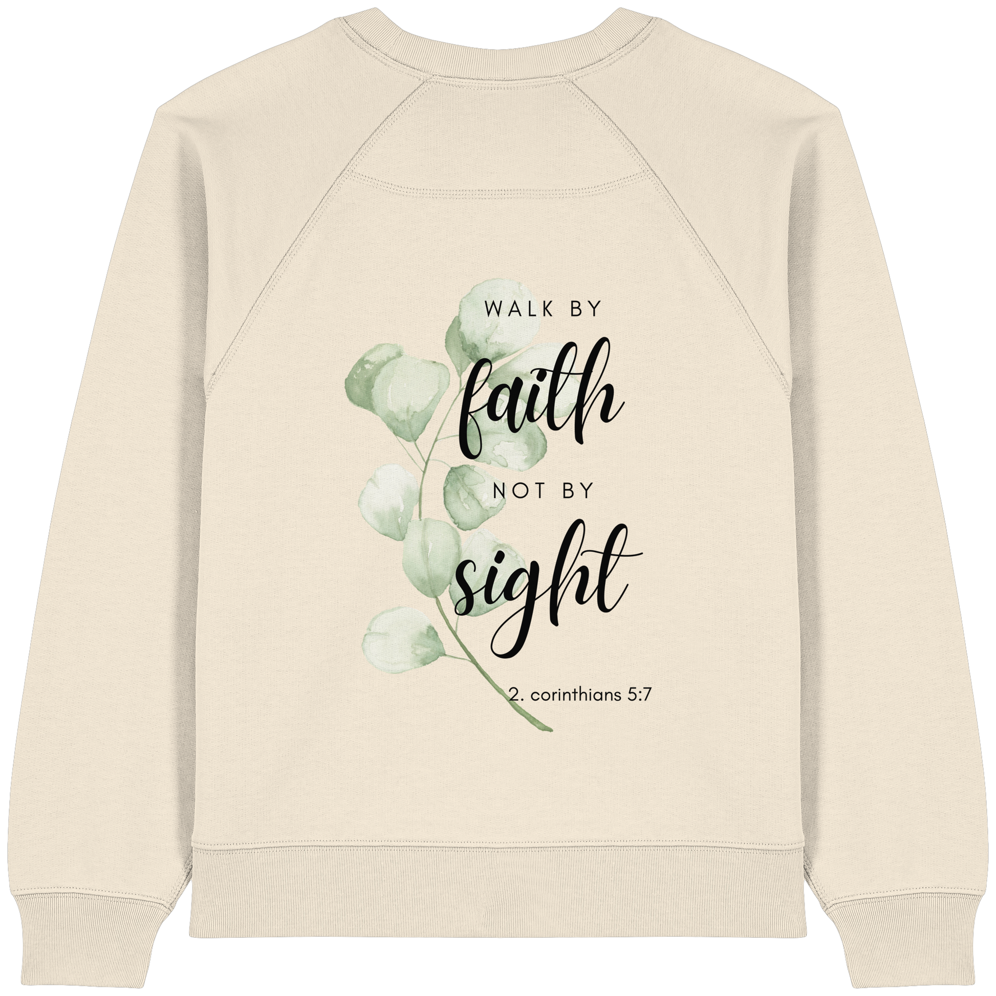 Walk by faith - Womens Organic Raglan Sweatshirt - wertvoll und geliebt 
