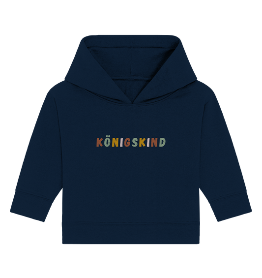Königskind - Baby Organic Hoodie - wertvoll und geliebt 