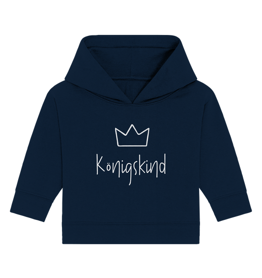 Königskind - Baby Organic Hoodie - wertvoll und geliebt 