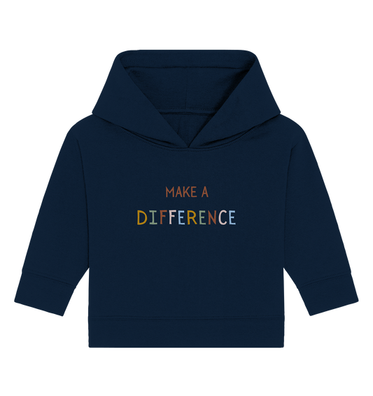 Make a difference - Baby Organic Hoodie - wertvoll und geliebt 