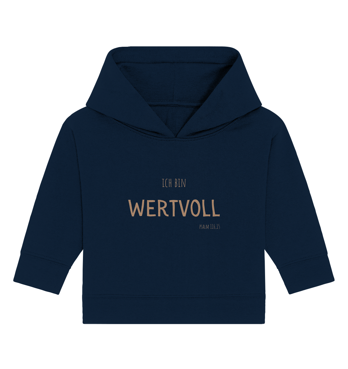 Wertvoll - Baby Organic Hoodie - wertvoll und geliebt 