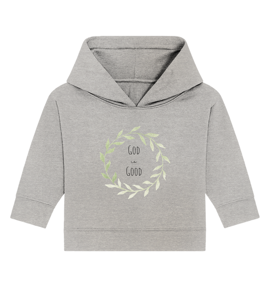 God is good - Baby Organic Hoodie - wertvoll und geliebt 