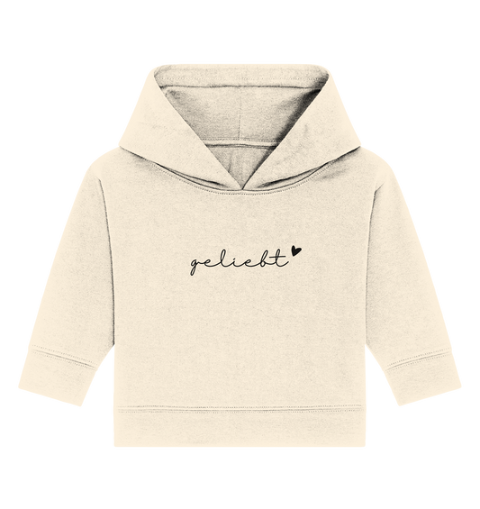 geliebt - Baby Organic Hoodie - wertvoll und geliebt 