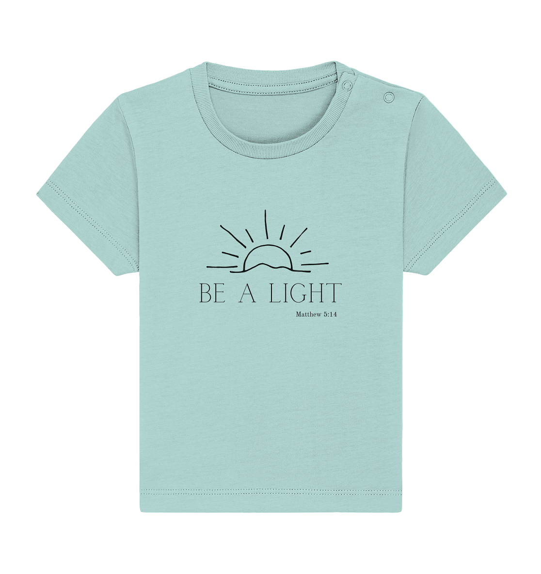 Be a light - Baby Organic Shirt - wertvoll und geliebt 