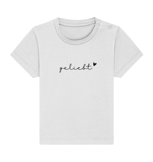 geliebt - Baby Organic Shirt - wertvoll und geliebt 