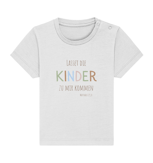 Lasset die Kinder zu mir kommen - Baby Organic Shirt - wertvoll und geliebt 