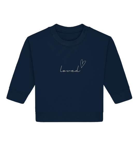 loved - Baby Organic Sweatshirt - wertvoll und geliebt 