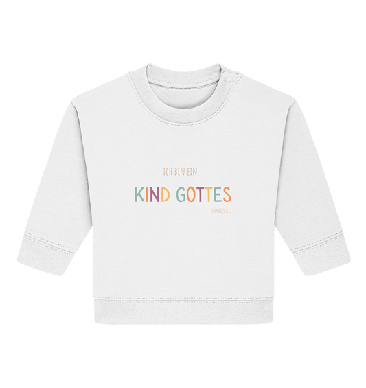 Kind Gottes - Baby Organic Sweatshirt - wertvoll und geliebt 