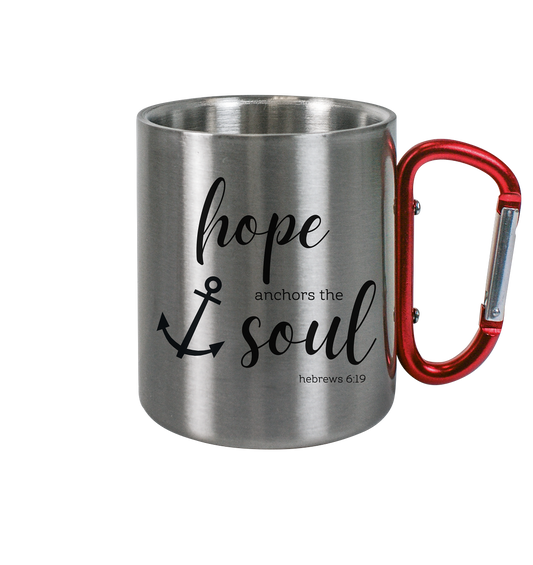 hope anchors the soul - Edelstahl Tasse - wertvoll und geliebt 
