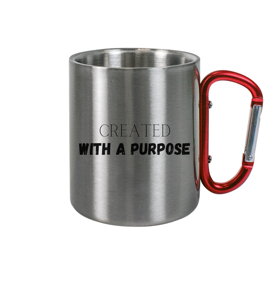 Created with a purpose - Edelstahl Tasse - wertvoll und geliebt 