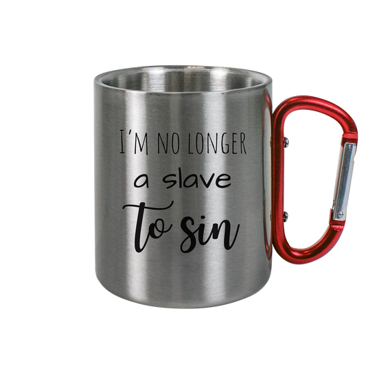 I´m no longer a slave to sin - Edelstahl Tasse - wertvoll und geliebt 