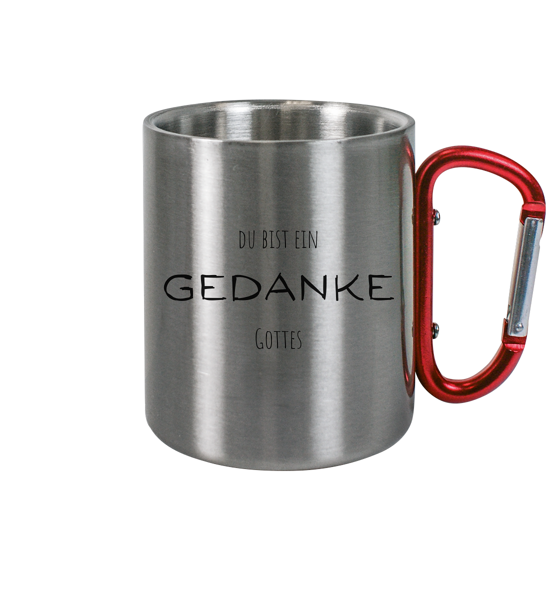 Du bist ein Gedanke Gottes - Edelstahl Tasse - wertvoll und geliebt 