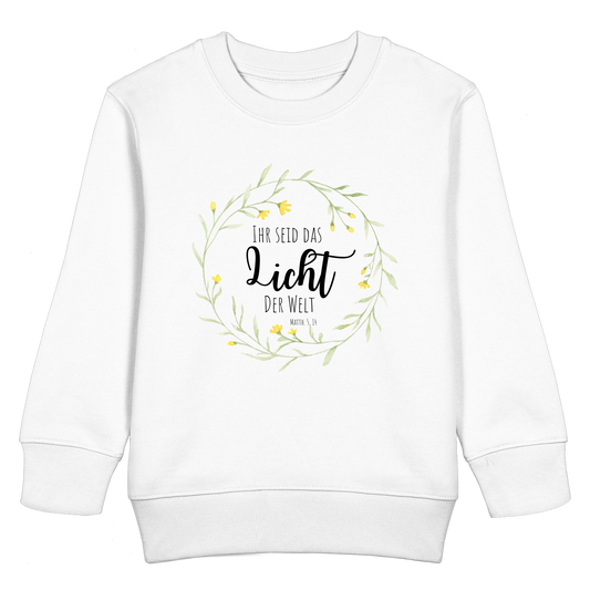 Licht der Welt - Kids Basic Sweatshirt - wertvoll und geliebt 