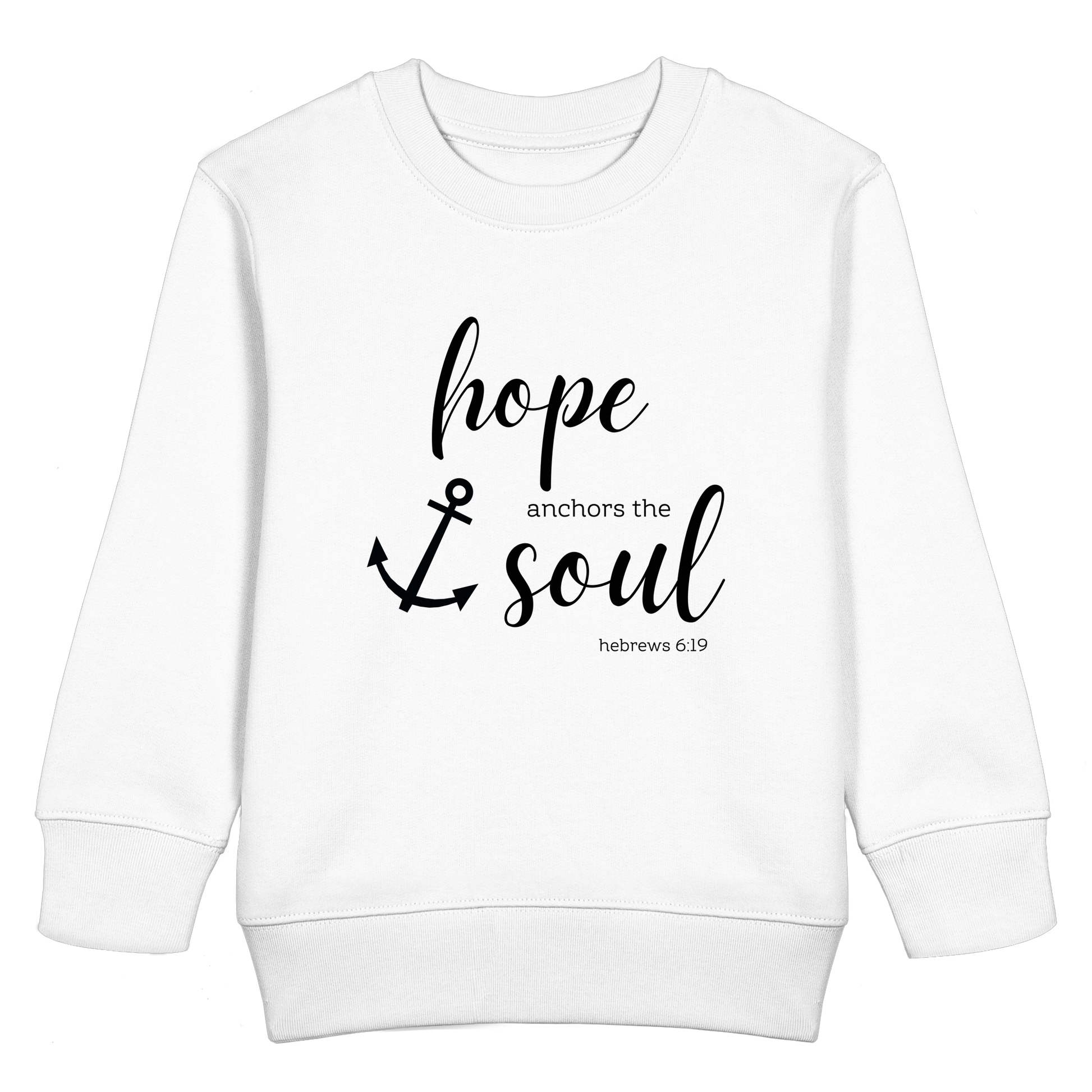 hope anchors the soul - Kids Basic Sweatshirt - wertvoll und geliebt 