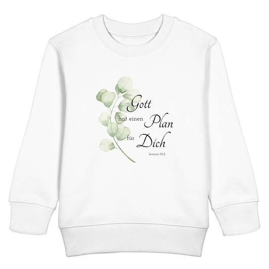 Gott hat einen Plan für Dich - Kids Basic Sweatshirt - wertvoll und geliebt 