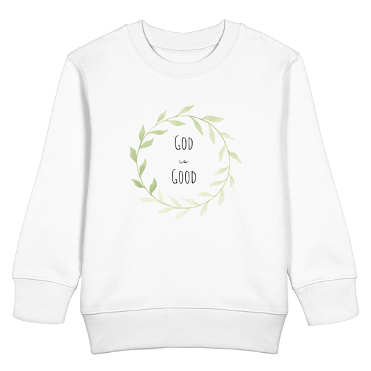 God is good - Kids Basic Sweatshirt - wertvoll und geliebt 