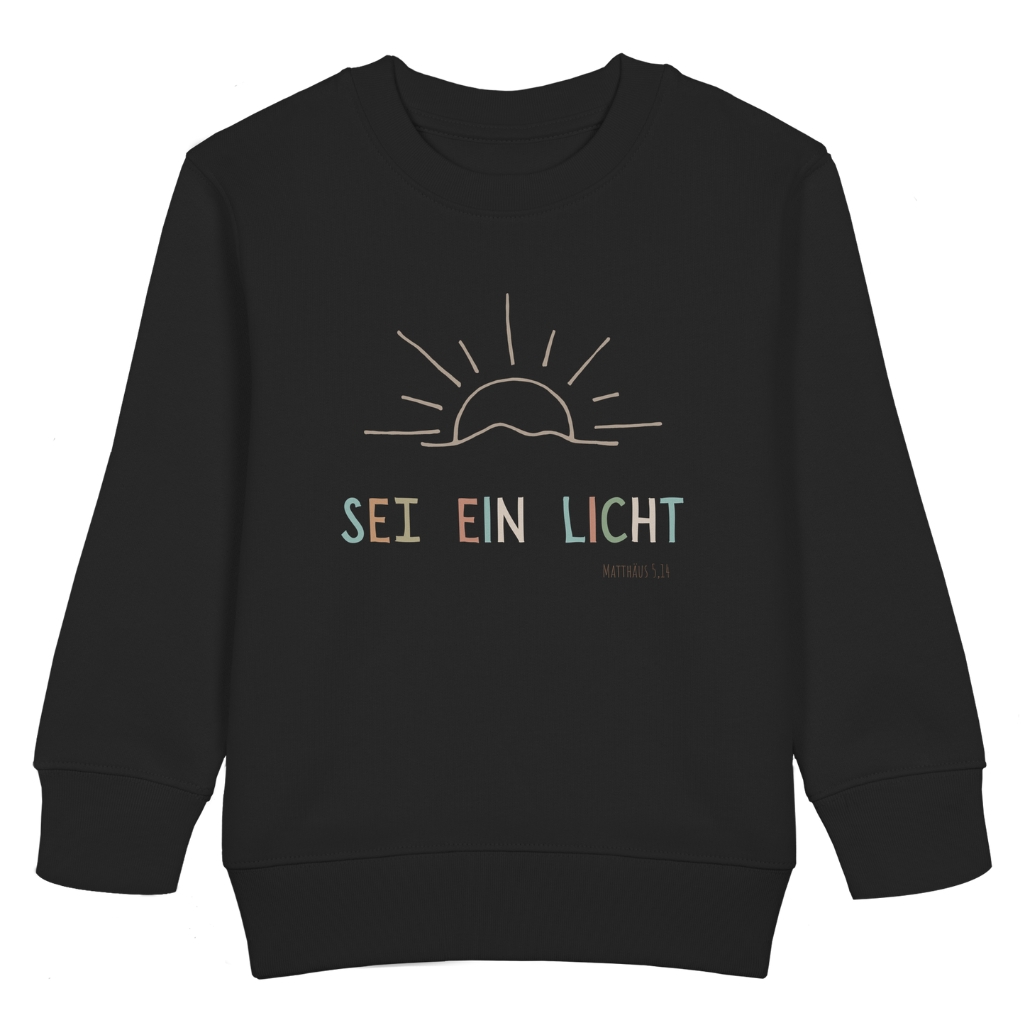 Sei ein Licht - Kids Basic Sweatshirt - wertvoll und geliebt 