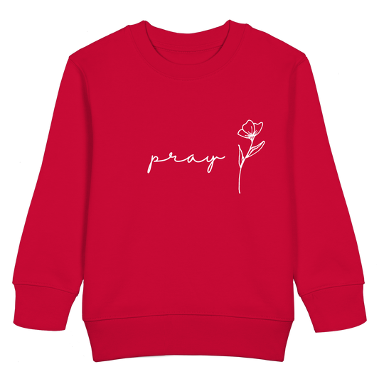 Pray - Kids Basic Sweatshirt - wertvoll und geliebt 