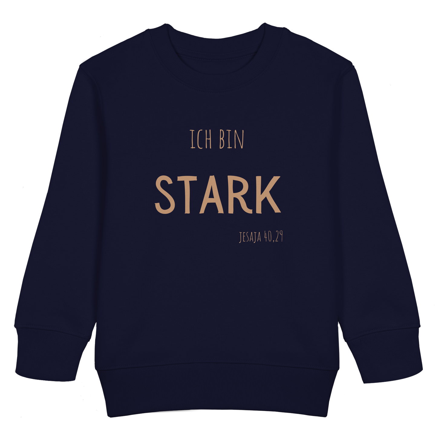 Stark - Kids Basic Sweatshirt - wertvoll und geliebt 