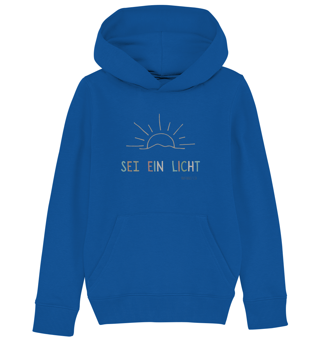 Sei ein Licht - Kids Organic Hoodie - wertvoll und geliebt 