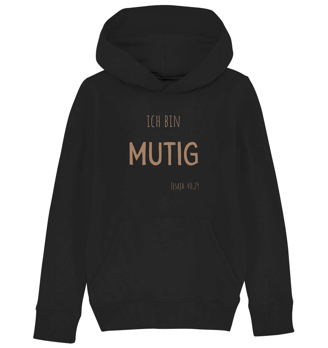 Mutig - Kids Organic Hoodie - wertvoll und geliebt 