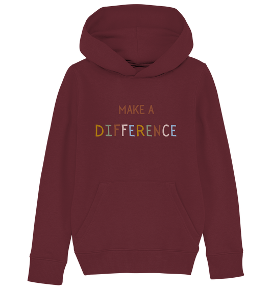Make a difference - Kids Organic Hoodie - wertvoll und geliebt 
