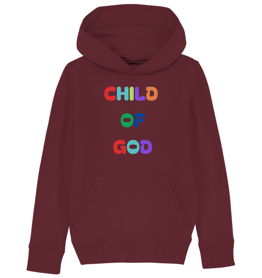 Child of God by Noah - Kids Organic Hoodie - wertvoll und geliebt 