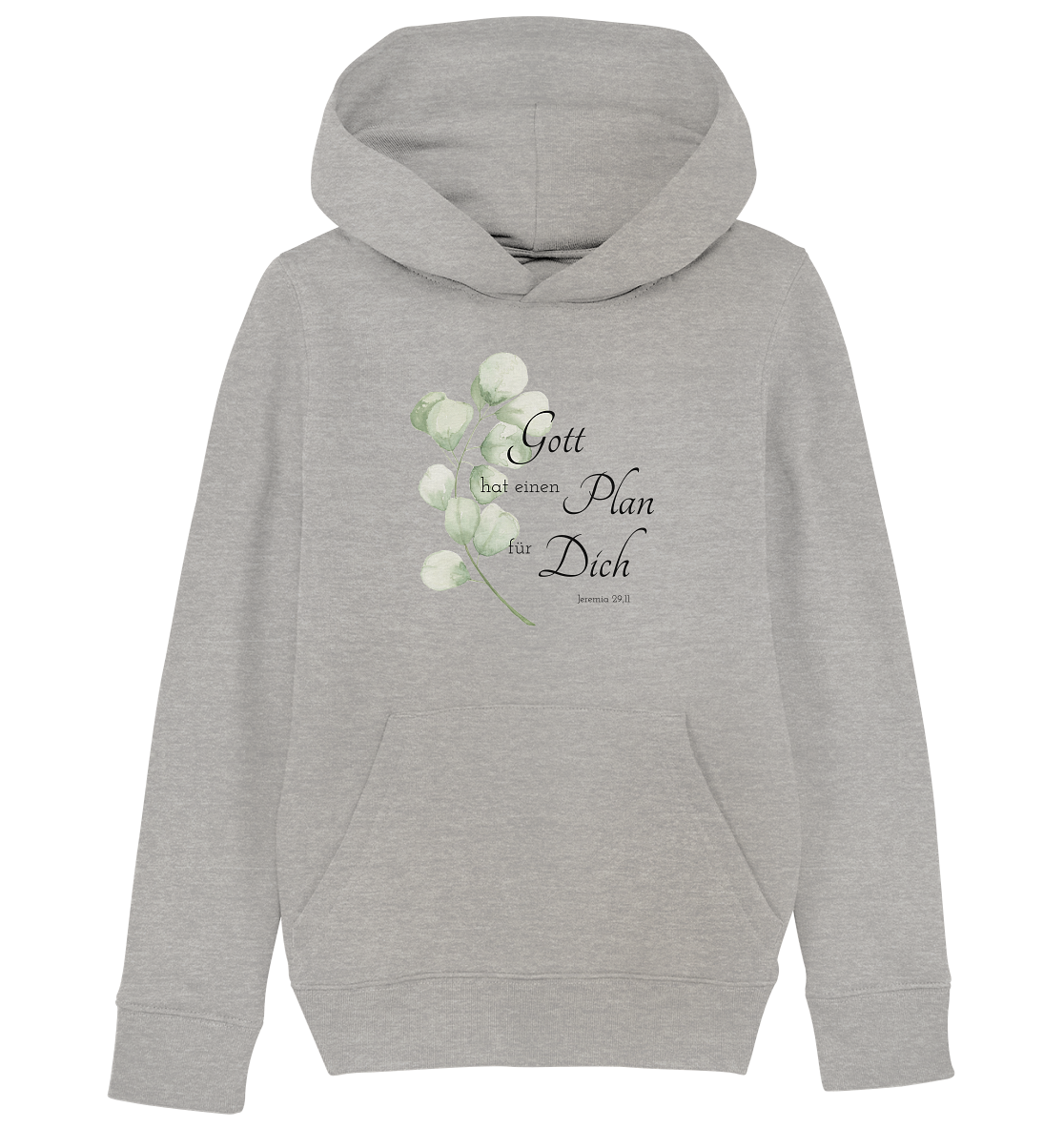 Gott hat einen Plan für Dich - Kids Organic Hoodie - wertvoll und geliebt 