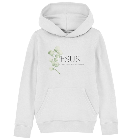 Jesus - der Weg, die Wahrheit, das Leben - Kids Organic Hoodie - wertvoll und geliebt 