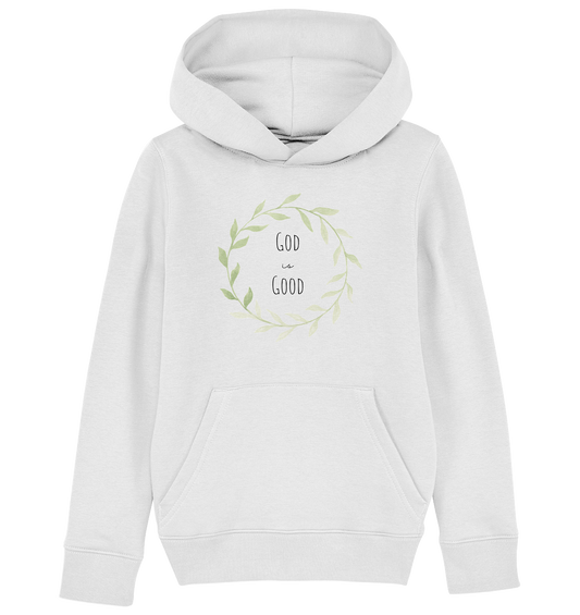 God is good - Kids Organic Hoodie - wertvoll und geliebt 