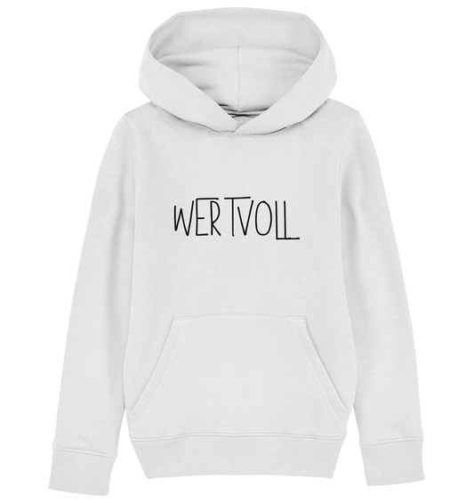 Wertvoll - Kids Organic Hoodie - wertvoll und geliebt 