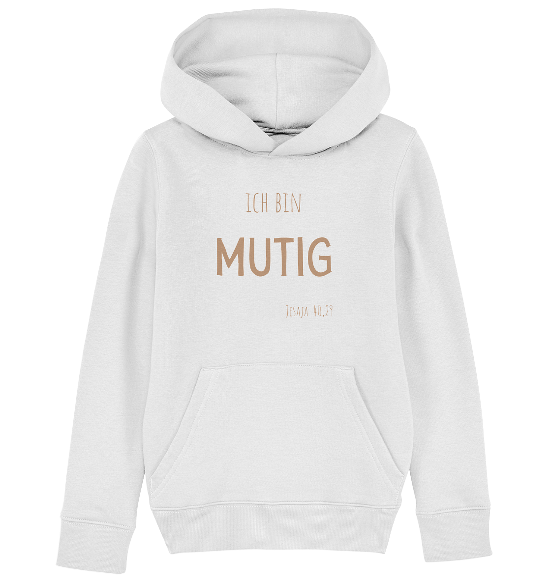 Mutig - Kids Organic Hoodie - wertvoll und geliebt 