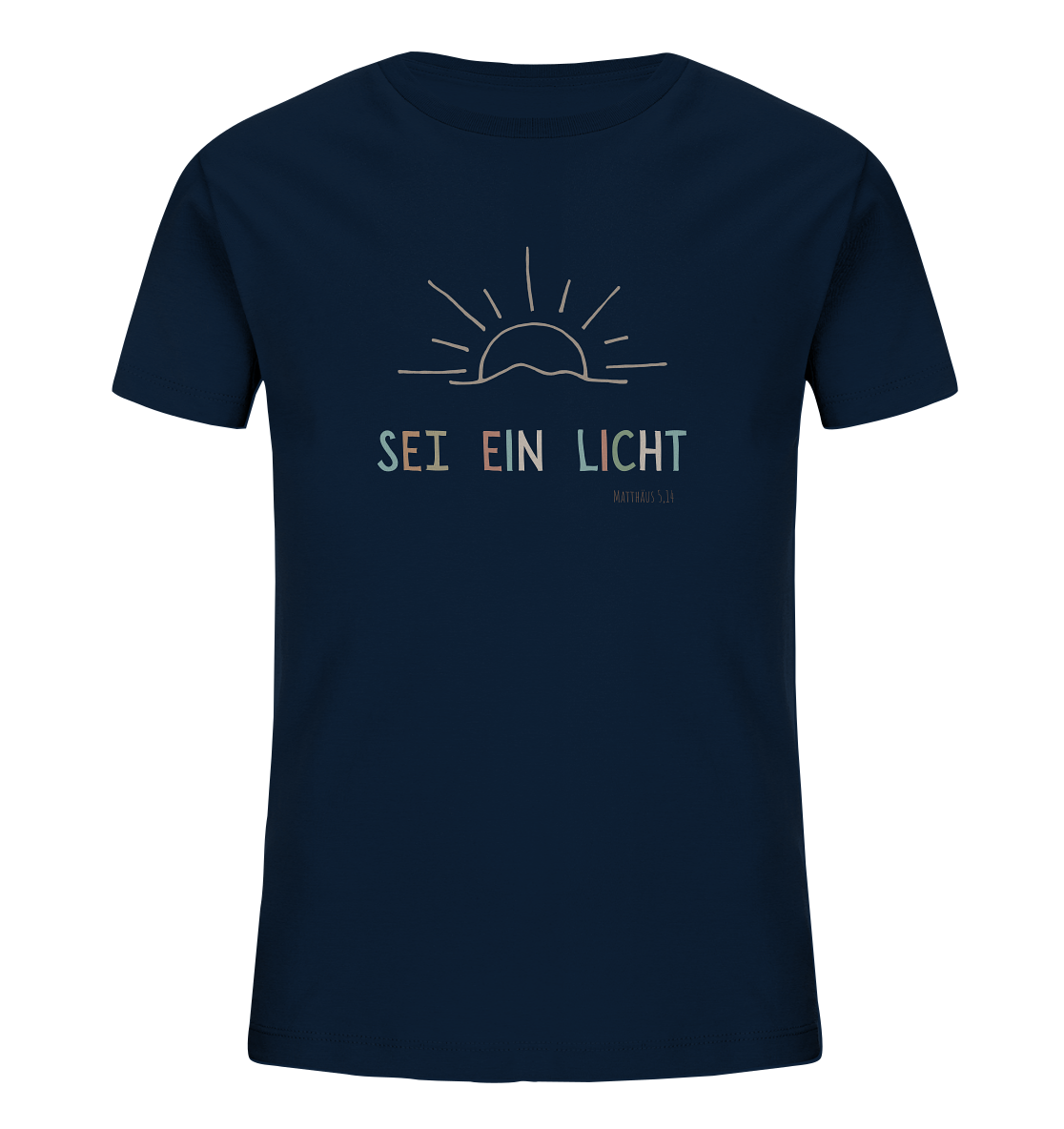 Sei ein Licht - Kids Organic Shirt - wertvoll und geliebt 