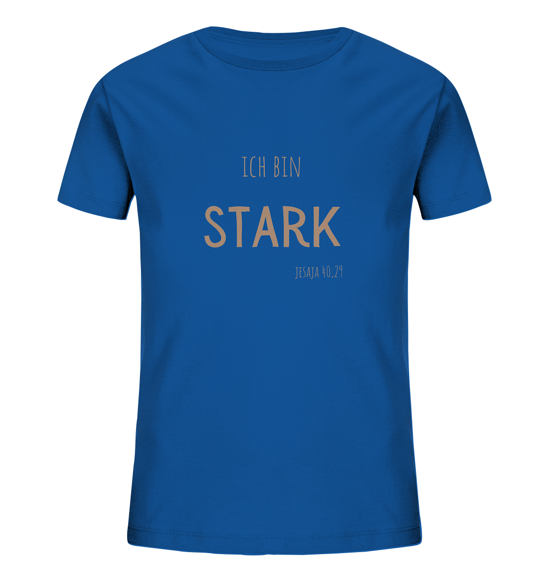 Stark - Kids Organic Shirt - wertvoll und geliebt 