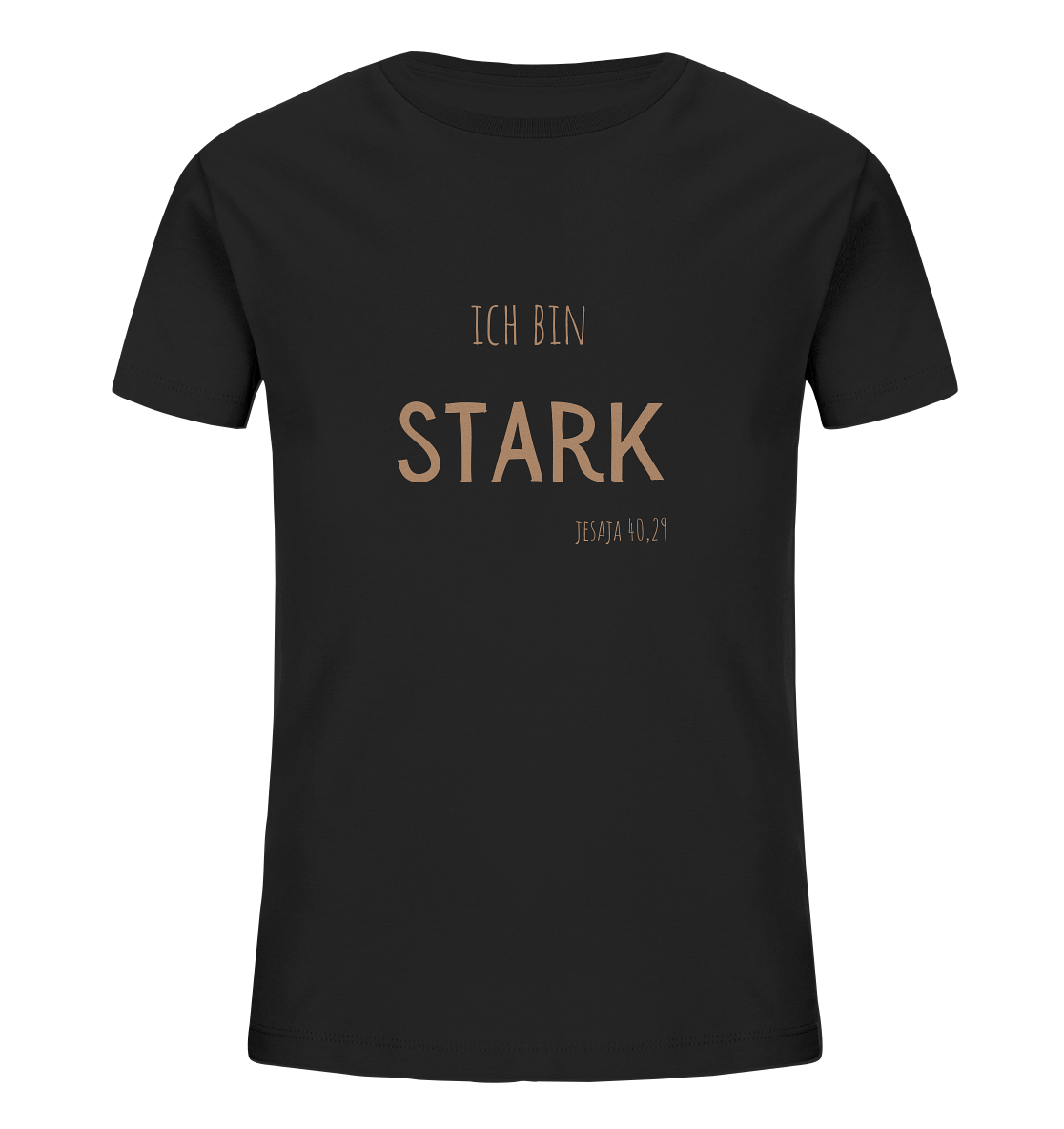 Stark - Kids Organic Shirt - wertvoll und geliebt 