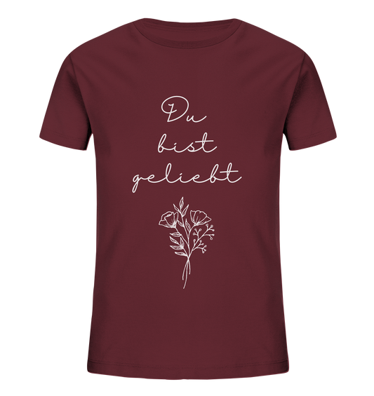 Du bist geliebt - Kids Organic Shirt - wertvoll und geliebt 