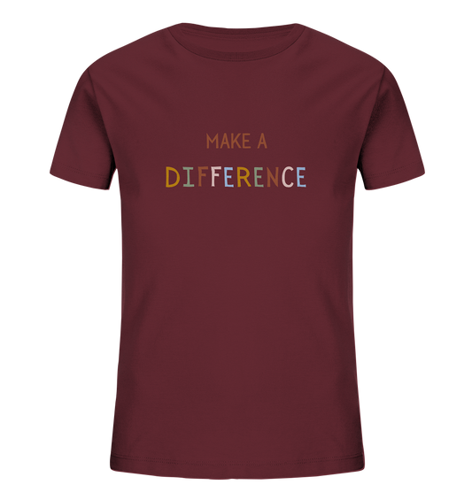 Make a difference - Kids Organic Shirt - wertvoll und geliebt 