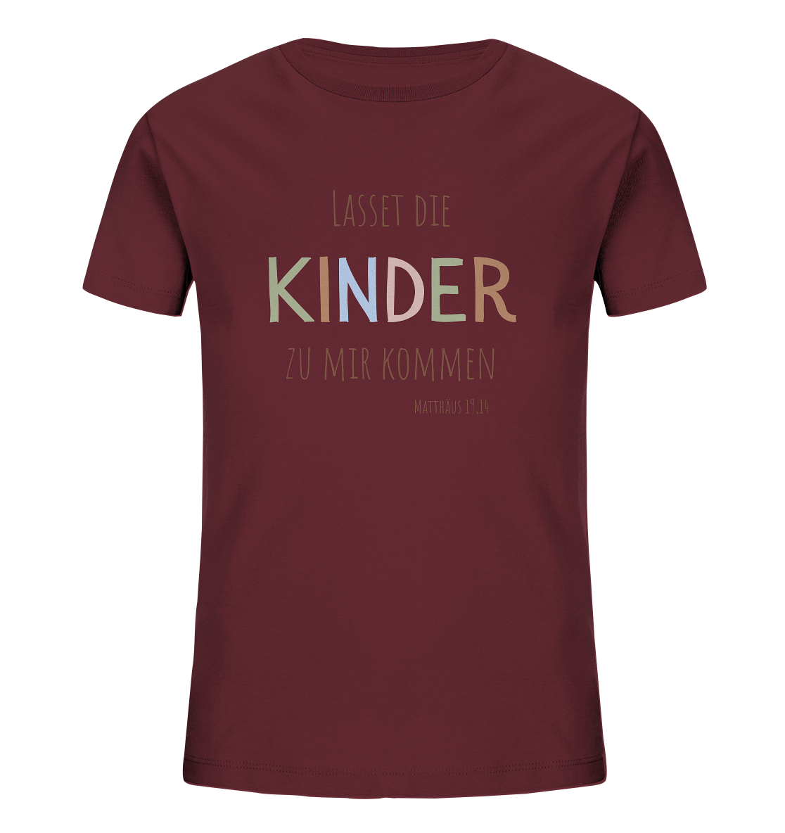 Lasset die Kinder zu mir kommen - Kids Organic Shirt - wertvoll und geliebt 