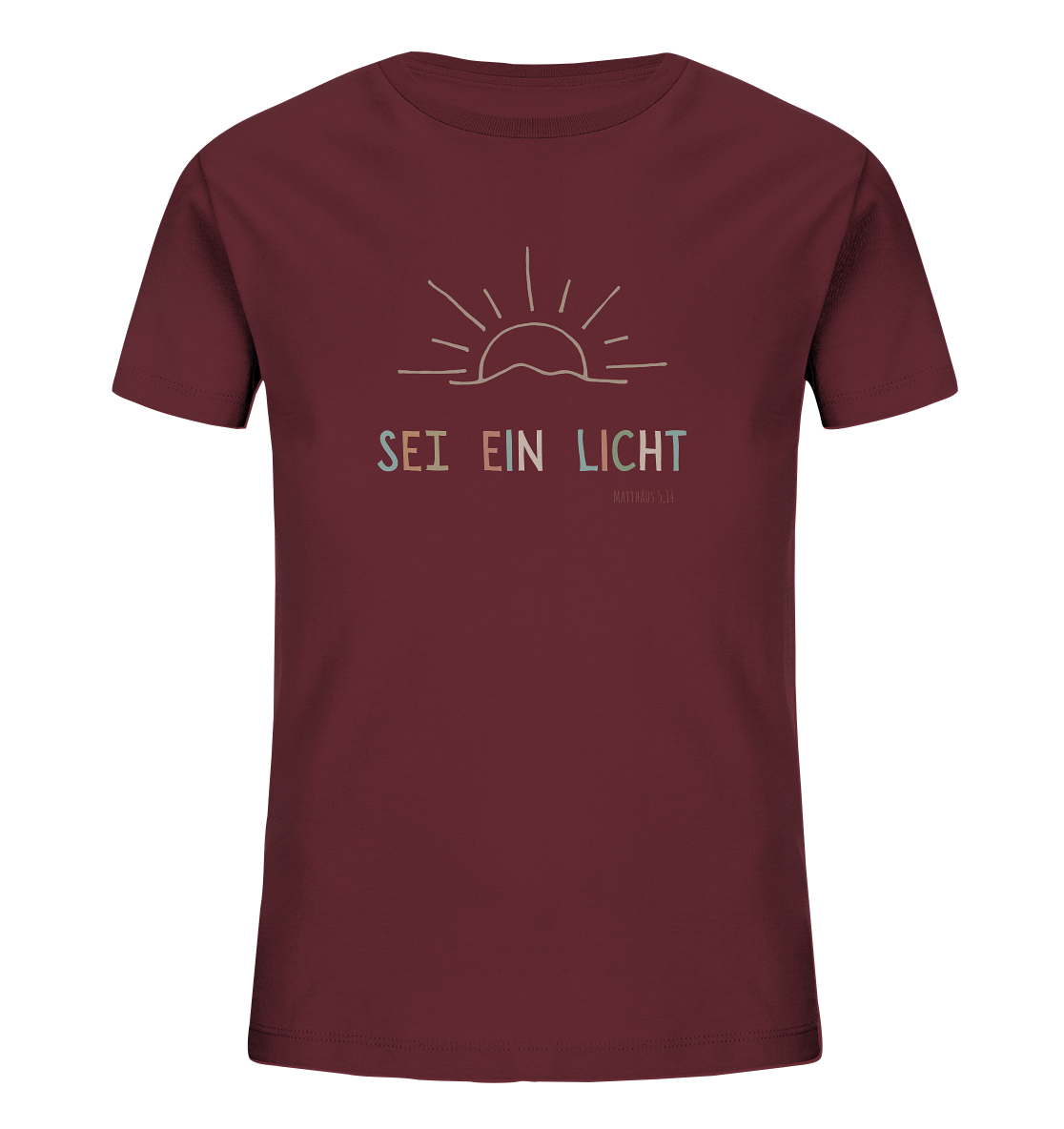 Sei ein Licht - Kids Organic Shirt - wertvoll und geliebt 