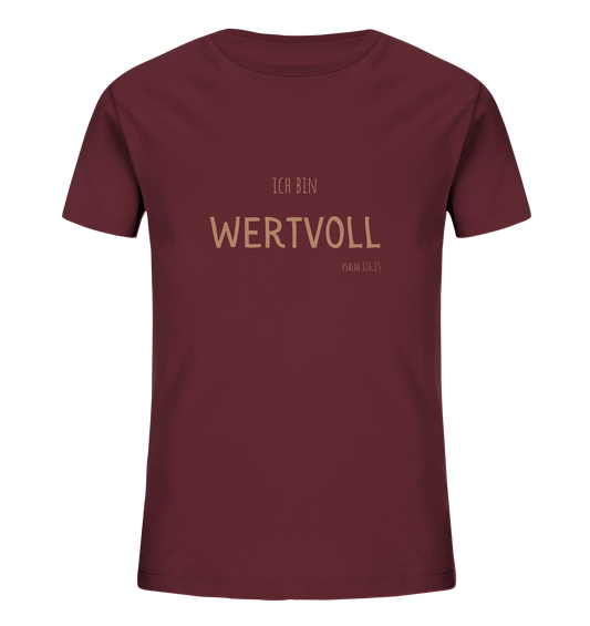 Wertvoll - Kids Organic Shirt - wertvoll und geliebt 