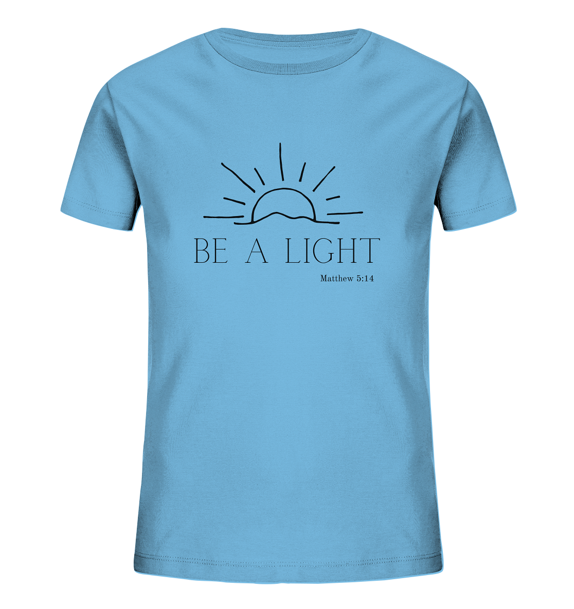 Be a light - Kids Organic Shirt - wertvoll und geliebt 
